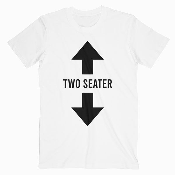 Funny Two Seater Arrow Dad Joke Meme Gift T Shirt