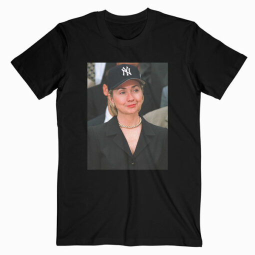 Hillary Clinton Yankees Hat Rihanna T Shirt