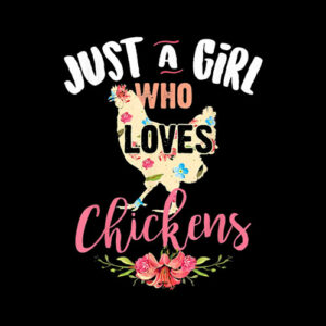 Just A Girl Who Loves Chickens Shirt Poultry Lover Cute Gift T Shirt