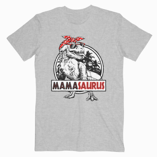 Mamasaurus Mother's Day T Shirt