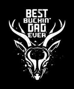 Mens Best Buckin' Dad Ever Deer Hunters Gift T Shirt