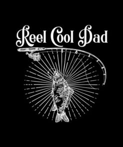 Reel Cool Dad Fishing Father's Day Papa Daddy Gift T Shirt