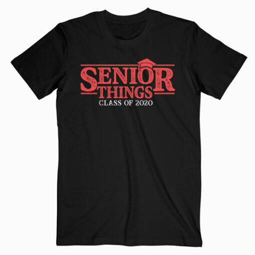 Senior Things Graduation Seniors 2020 T Shirt