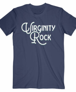 Virginity Rock T Shirt