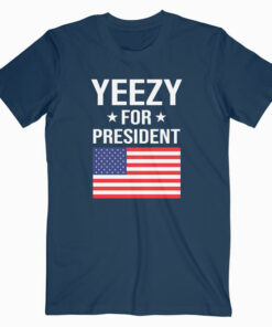 Yeezy For President Band T Shirt
