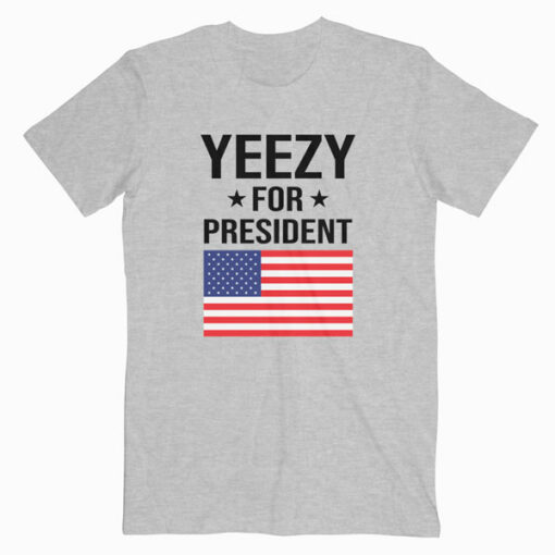 Yeezy For President Band T Shirt