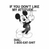 1 800 Eat Shit Mickey Mouse T Shirt