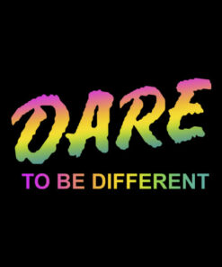 DARE To Be Different T Shirt