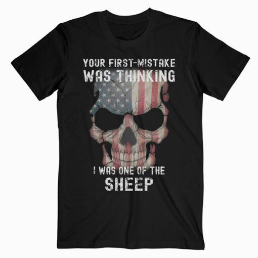 First Mistake Was Thinking Sheep T-Shirt
