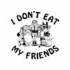I Don't Eat My Friends Morrissey Band T Shirt