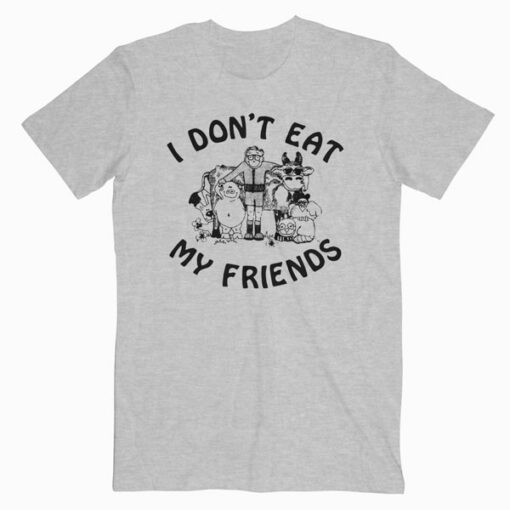 I Don't Eat My Friends Morrissey Band T Shirt