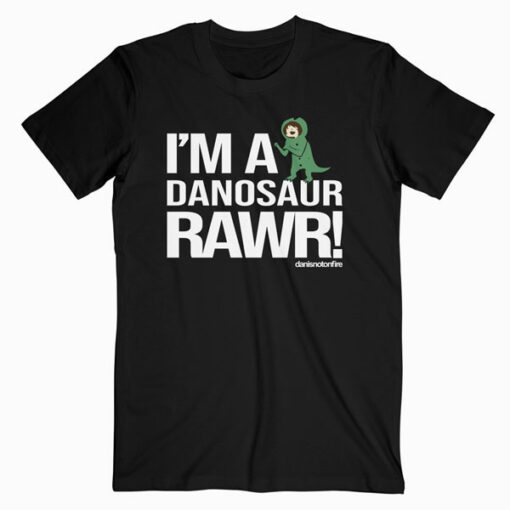 I’m A Danosaur Rawr Danisnotonfire T Shirt