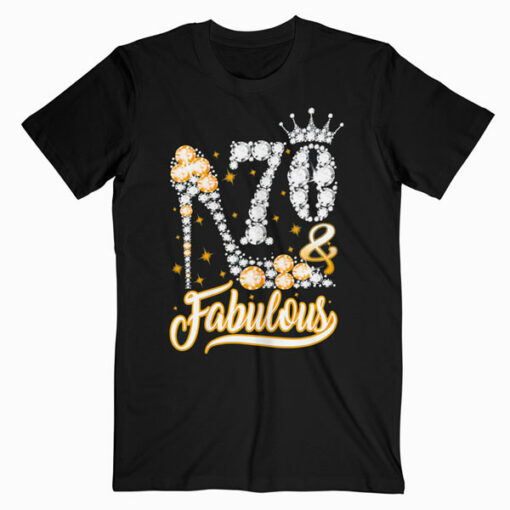 70 and Fabulous 70th Birthday Diamond T Shirt