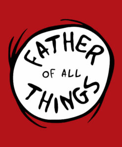 Dr. Seuss Father of all Things Emblem RED T-shirt