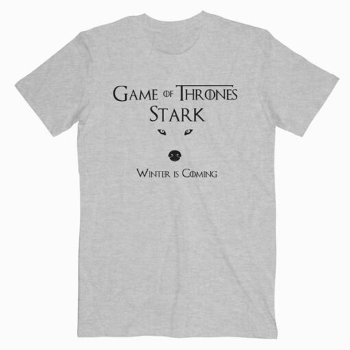 Game Of Thrones Stark Winter Is Coming T Shirt