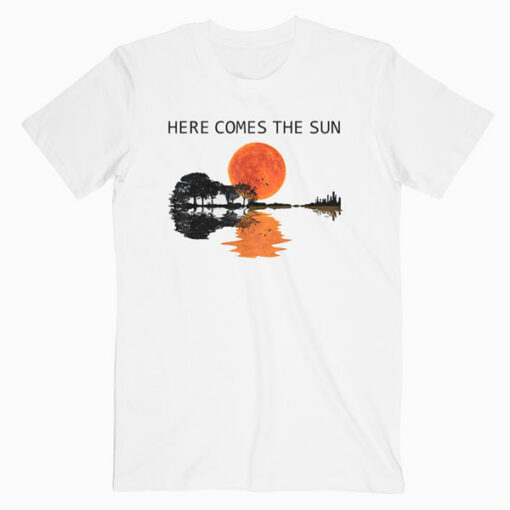Here Comes The Sun Guitar Shadow Sunset T-Shirt