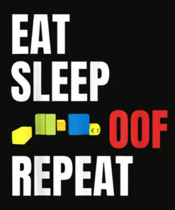 OOF T Shirt Eat Sleep Oof Repeat Gamers