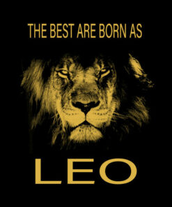 The best are born as LEO proud like a lion tee man woman T-Shirt