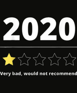 2020 Review Very Bad Would Not Recommend T Shirt