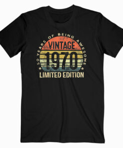 50 Year Old Gifts Vintage 1970 Limited Edition 50th Birthday T Shirt