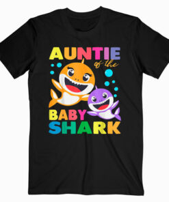 Aunt Of The Baby Shark Birthday Aunt Shark Shirt T Shirt