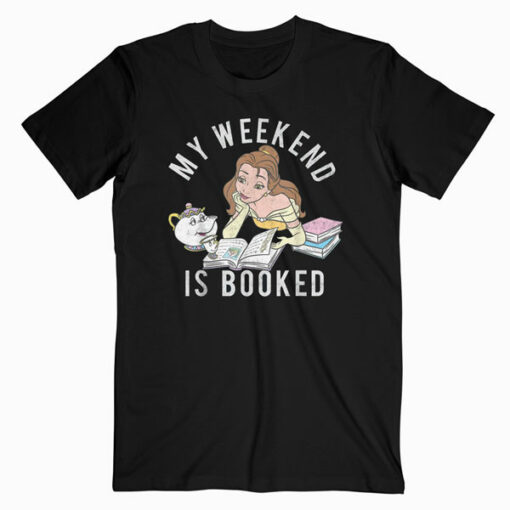 Disney Beauty And The Beast Belle My Weekend Is Booked T Shirt