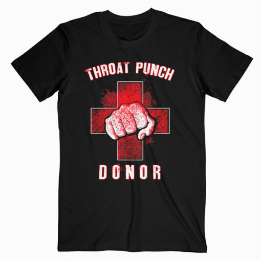 Grunt Style Throat Punch Donor T Shirt