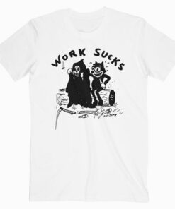 Heavy Slime Work Sucks T Shirt