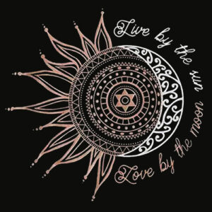 Live by The Sun Love by The Moon Graphic T Shirts