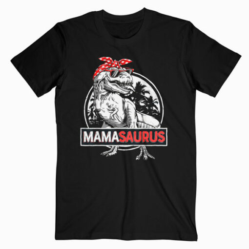Mamasaurus T rex Dinosaur Funny Mama Saurus Family Matching T Shirt