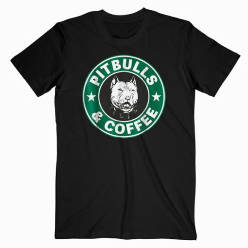 Pitbull and Coffee Shirt