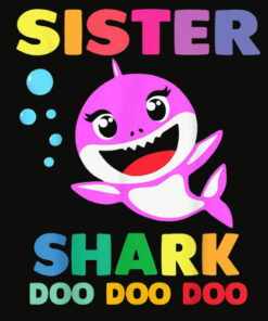 Sister Shark Doo Doo Mommy Daddy Brother Baby Tshirt