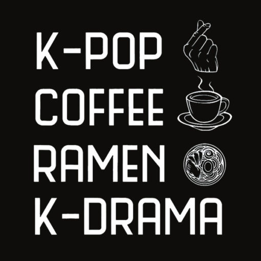 K Pop Coffee Ramen K Drama Funny Korean Girl Boy Band Hangul T Shirt