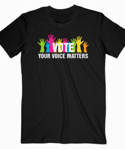 VOTE Your Voice Matters Costume Voter Registration Gift T Shirt