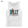Billy The Legend Continues Billy The Kids Tank Top