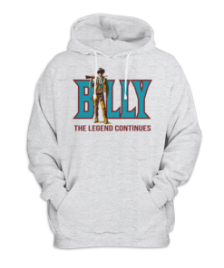 Billy The Legend Continues Billy The Kid Pullover Hoodie