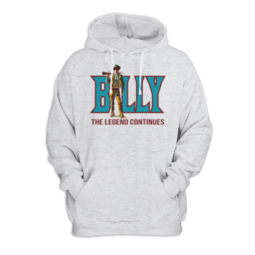 Billy The Legend Continues Billy The Kid Pullover Hoodie