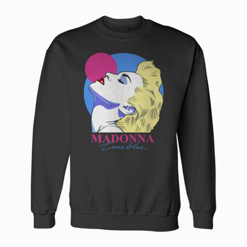 Madonna True Blue Art Sweatshirt