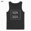 Mother's Day Gift For Mom - Mama Square Birthday Gift Tank Top