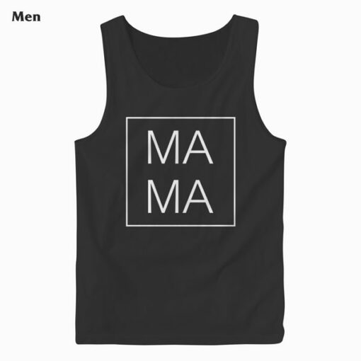 Mother's Day Gift For Mom - Mama Square Birthday Gift Tank Top