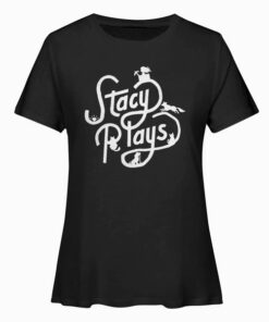 Stacy Plays Logo T Shirt