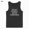 Treat People with Kindness pull over Tank Top