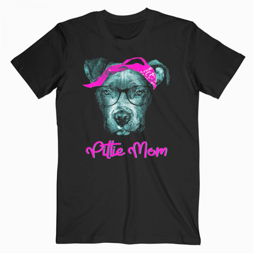 Pittie Mom Pitbull Dog Lovers Mothers Day Gift T shirt mn 1