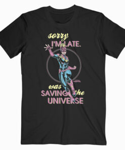 Marvel Sorry I was Saving The Universe T Shirt