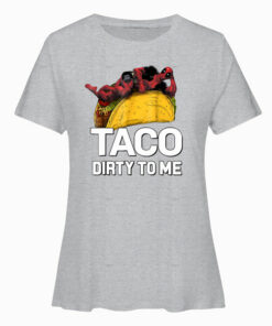Marvel Deadpool taco Dirty To Me Graphic playera T Shirt