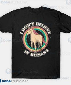 I Dont Believe In Human Unicorn T-Shirt Black