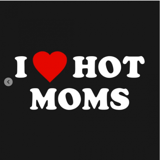 I Love Hot Moms T-Shirt Design