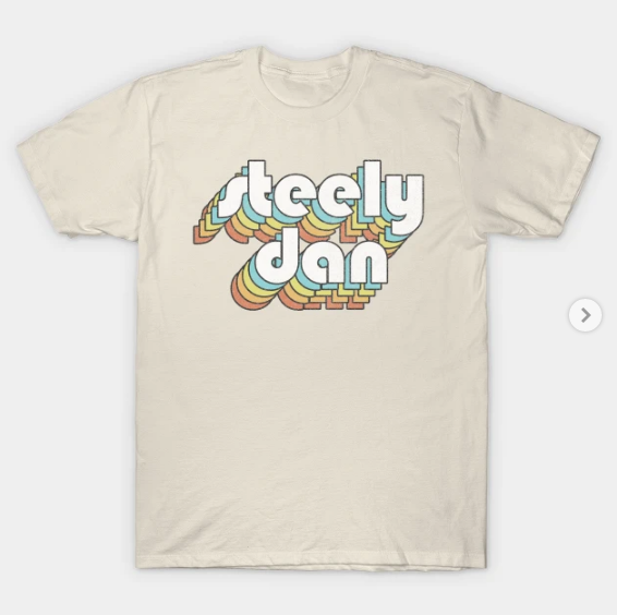 Steely Dan Retro Faded Style Typography Design T Shirt