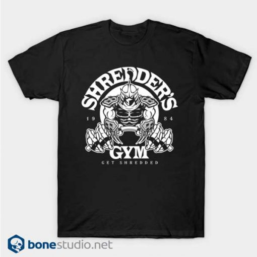 shredder's gym shirt