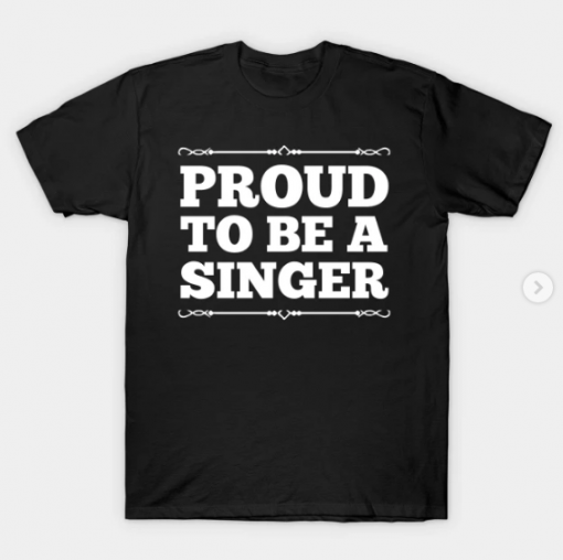 Proud to be a singer T-Shirt black for men